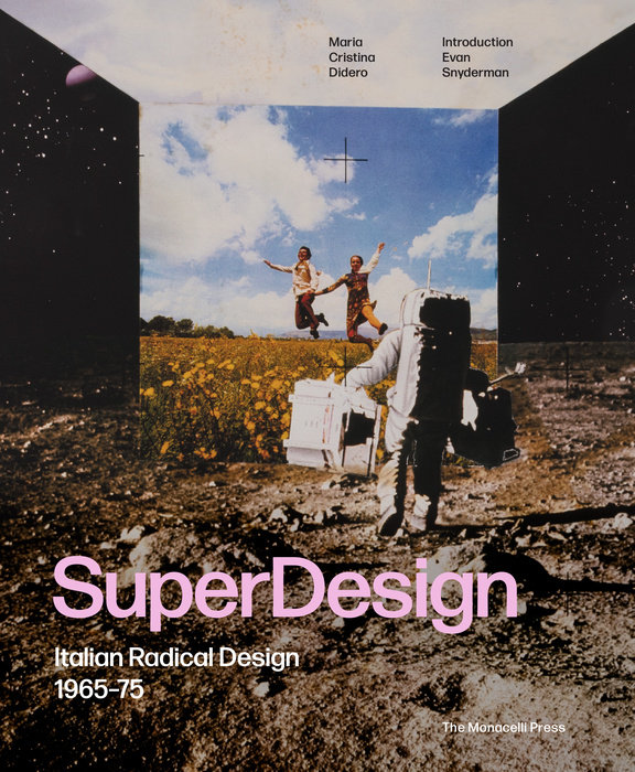 SuperDesign Italian Radical Design 1965-75